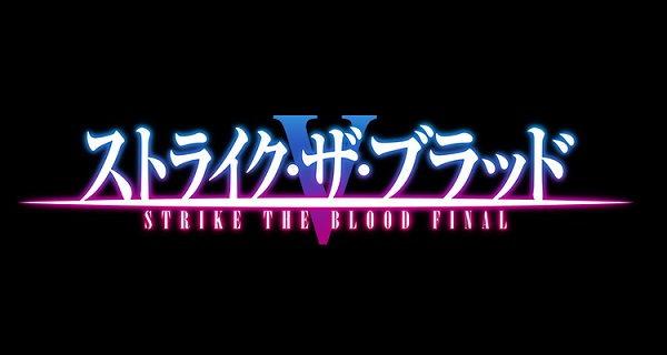 Strike the Blood Final